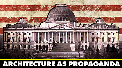 Why the U.S. Capitol Is America’s Greatest Propaganda Statement