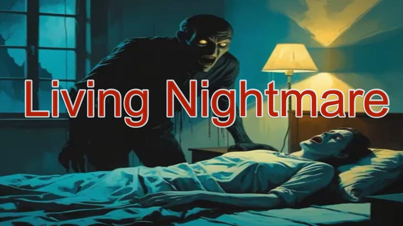 Living Nightmare