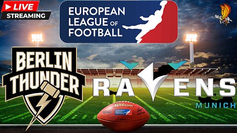 ⚡Berlin Thunder vs Munich Ravens – Week 2 ELF Clash! 🦅⚡ LIVE Play-by-Play & Watch Party!