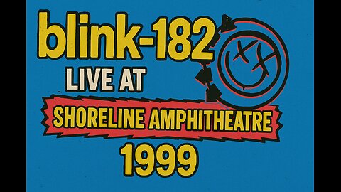 blink-182 Live at Shoreline Amphitheater