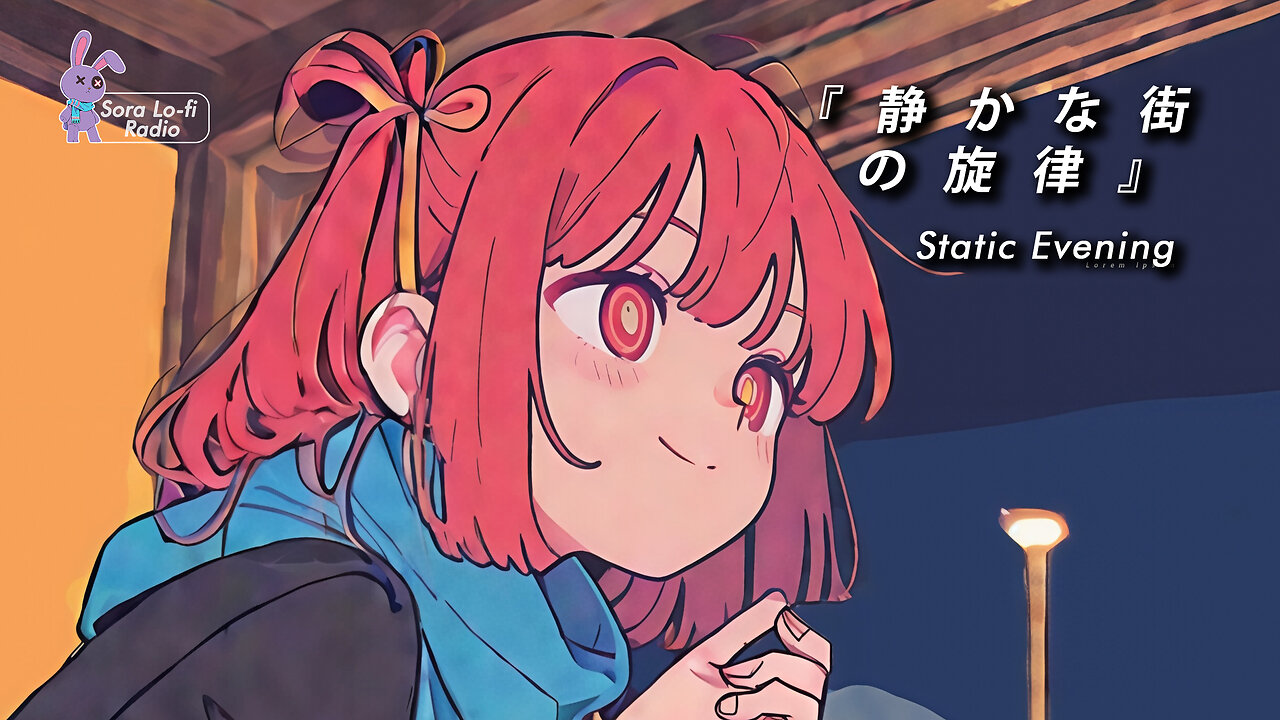 Sora Lofi Radio | Vocaloid Static Evening (Official MV) πΆπ₯