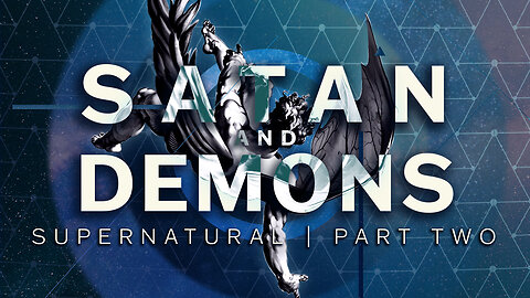 Supernatural – Part 2: Satan and Demons