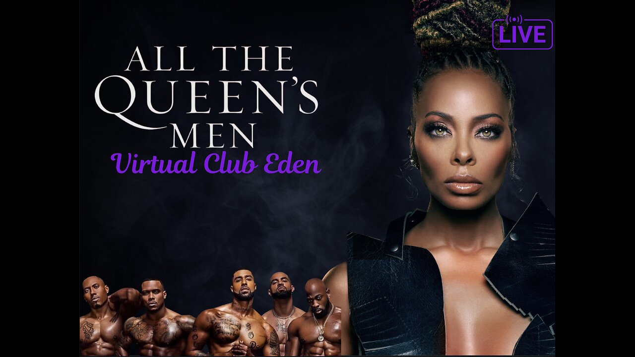 All The Queens men Virtual Club Eden Live After Show