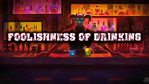 Foolishness of Drinking | Pastor Anderson