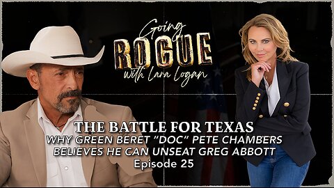 THE BATTLE FOR TEXAS: Why Green Beret “Doc” Pete Chambers Believes He Can Unseat Greg Abbott | Ep 25