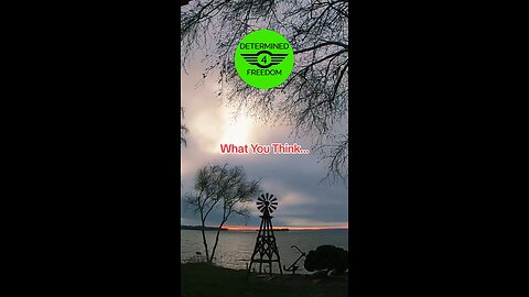 What You Think...