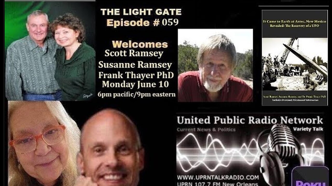 THE LIGHT GATE EPISODE #059: SCOTT & SUZANNE RAMSEY AND FRANK THAYER PHD