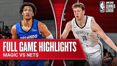 Brooklyn Nets vs Orlando Magic Full Game Highlights | 2025 NBA Summer League