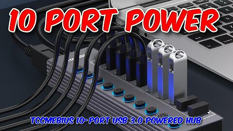 Tccmebius 10-Port USB 3.0 Powered Hub Review