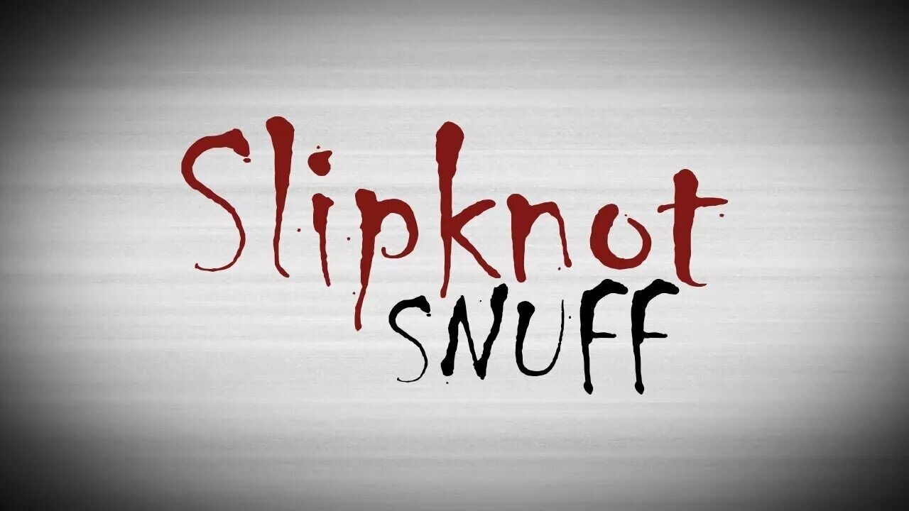 slipknot snuff