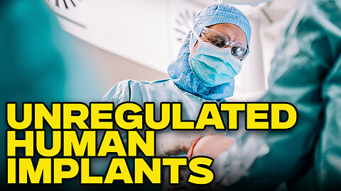 Medical Implants Are Bypassing FDA Approval By Using 1970's Loophole