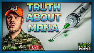 THE TRUTH ABOUT MRNA | THE VANTES POINT 8.18.25 6PM