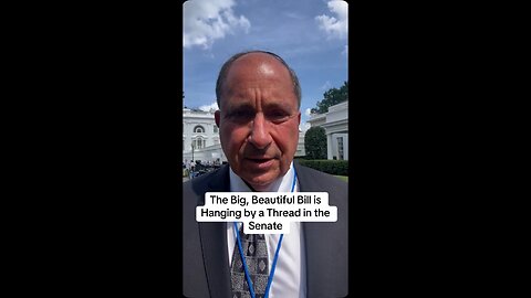 Big, Beautiful Bill Hanging by a Thread in the Senate