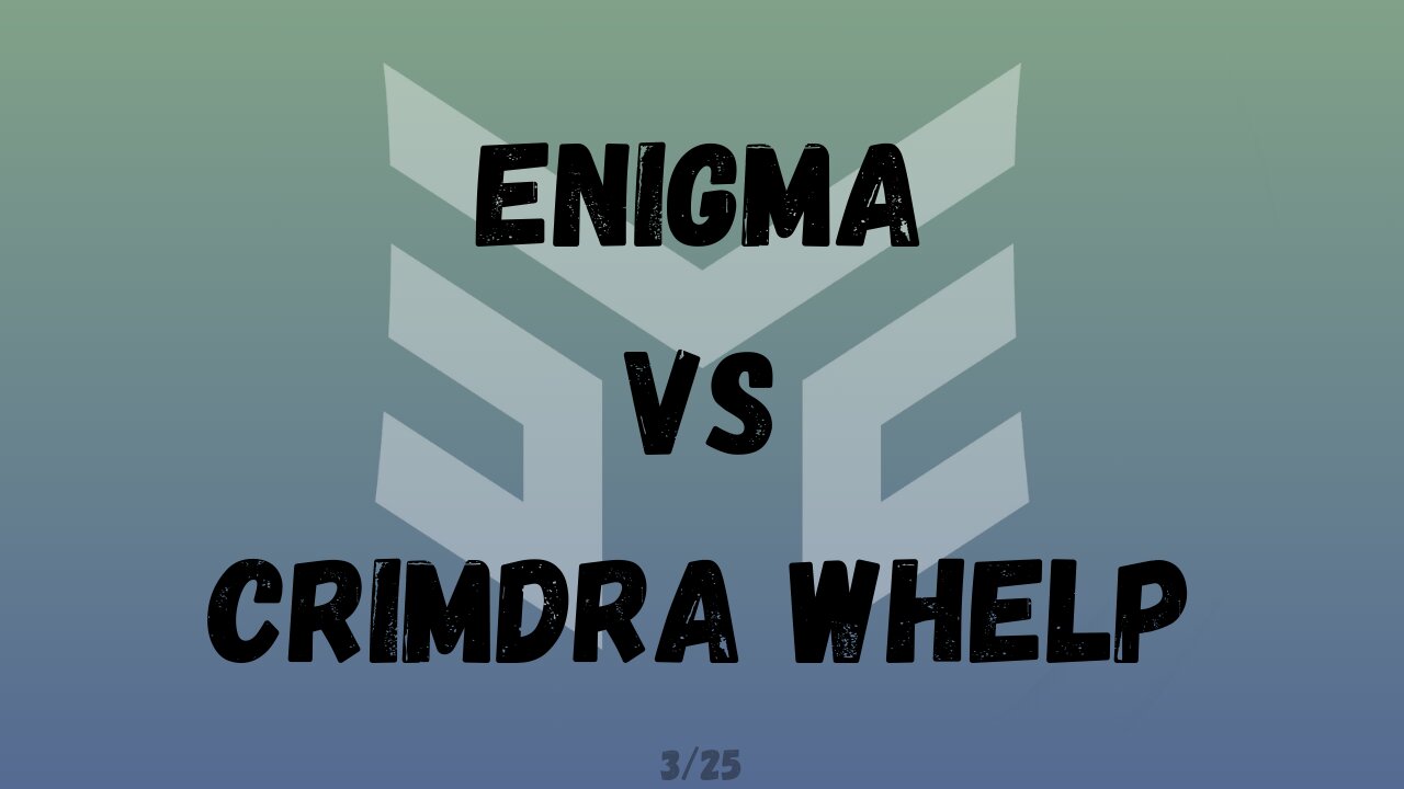 Esperanca Enigma vs Crimdra Whelp scrim 3.25
