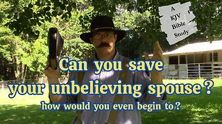 When Married to an Unbelieving Spouse
