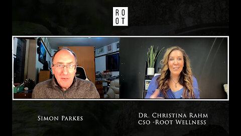 [2022-01-20] Simon Parkes Speaks With Dr. Christina Rahm CSO - Root Wellness