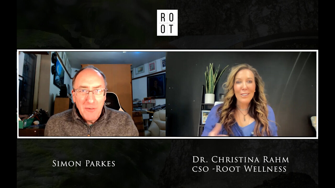 [2022-01-20] Simon Parkes Speaks With Dr. Christina Rahm CSO - Root Wellness