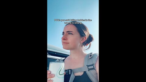 POV- You said killing babies in the womb is wrong