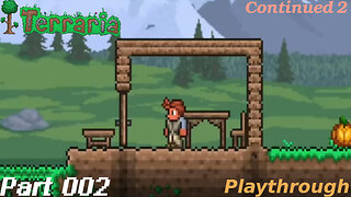 Terraria Playthrough #2 Part 2 [Continue]