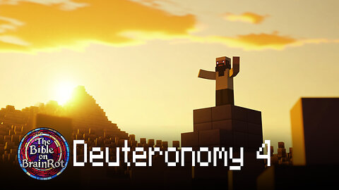 Deuteronomy 4 | The Bible on BrainRot