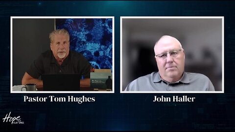 Prophecy Update - Tom Hughes and John Haller July 8th 2025