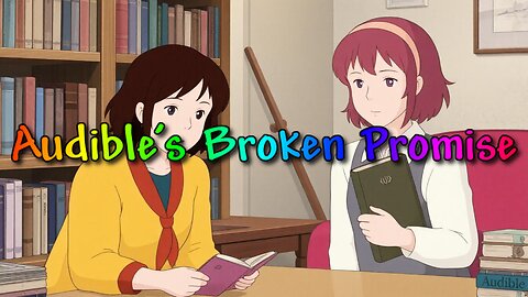 Audible's Broken Promise