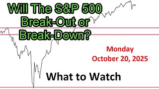 What to Watch Update for Monday October 20, 2025