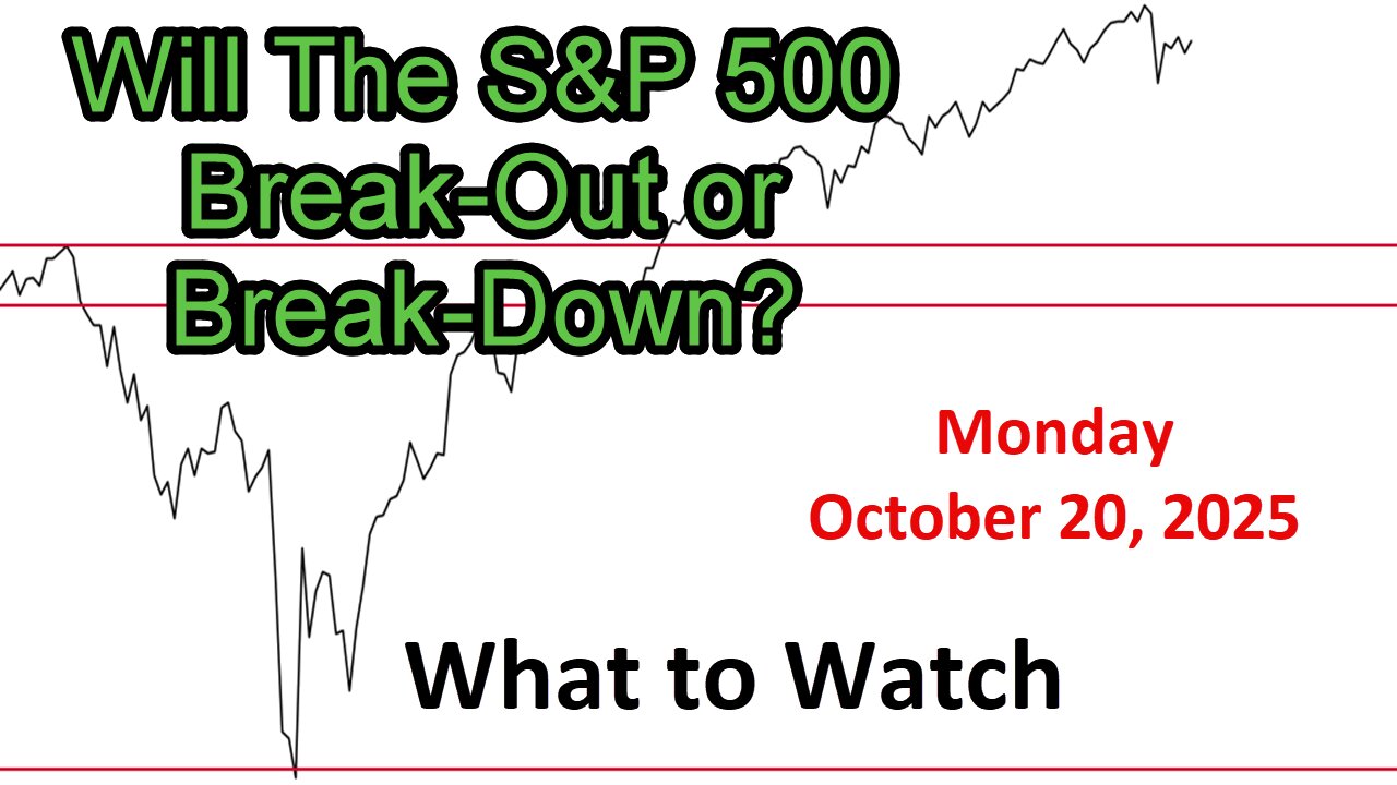 What to Watch Update for Monday October 20, 2025