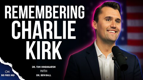 Remembering Charlie Kirk with Dr. Ben Rall