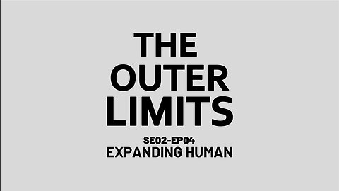 The Outer Limits - SE02 EP04 (1964)