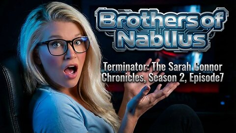 Terminator: The Sarah Connor Chronicles Season 2 Episode 7 "Brothers of Nablus")