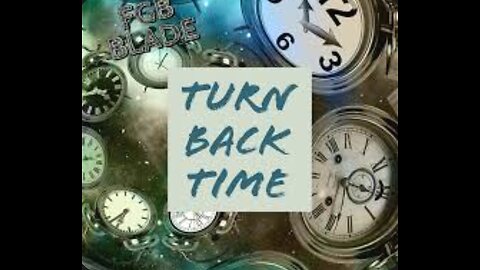 Turn Back Time