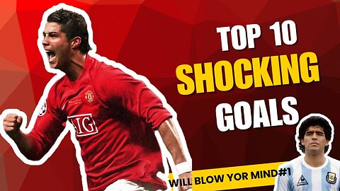 Top 10 Shocking Goals in Football History | From Zlatan to Ronaldinho!