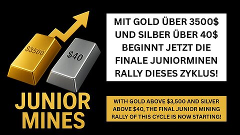 Mit Gold über 3500$ und Silber über 40$ beginnt jetzt die finale Juniorminen Rally dieses Zyklus!