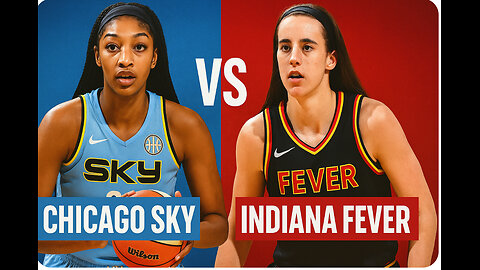 CHICAGO SKY VS INDIANA FEVER MAY 17, 2025