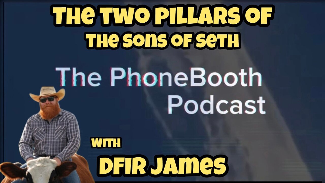 Ep. 88 - "The Two Pillars of the Sons of Seth" w/ DFIRJames