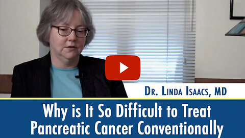 Why Is it So Difficult to Treat Pancreatic Cancer Conventionally