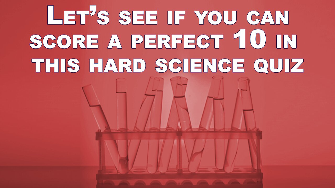 Hard Science Quiz