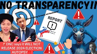 DNC says it WILL NOT RELEASE 2024 Election Autopsy Report!!!
