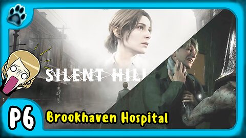 Silent Hill 2 Remake P6 | Brookhaven Hospital