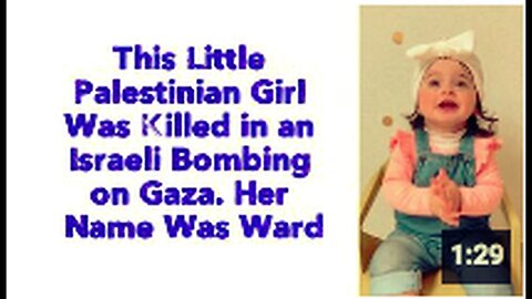 "Little Palestinian Girl, Ward, Perishes in Israeli Bombing on Gaza"