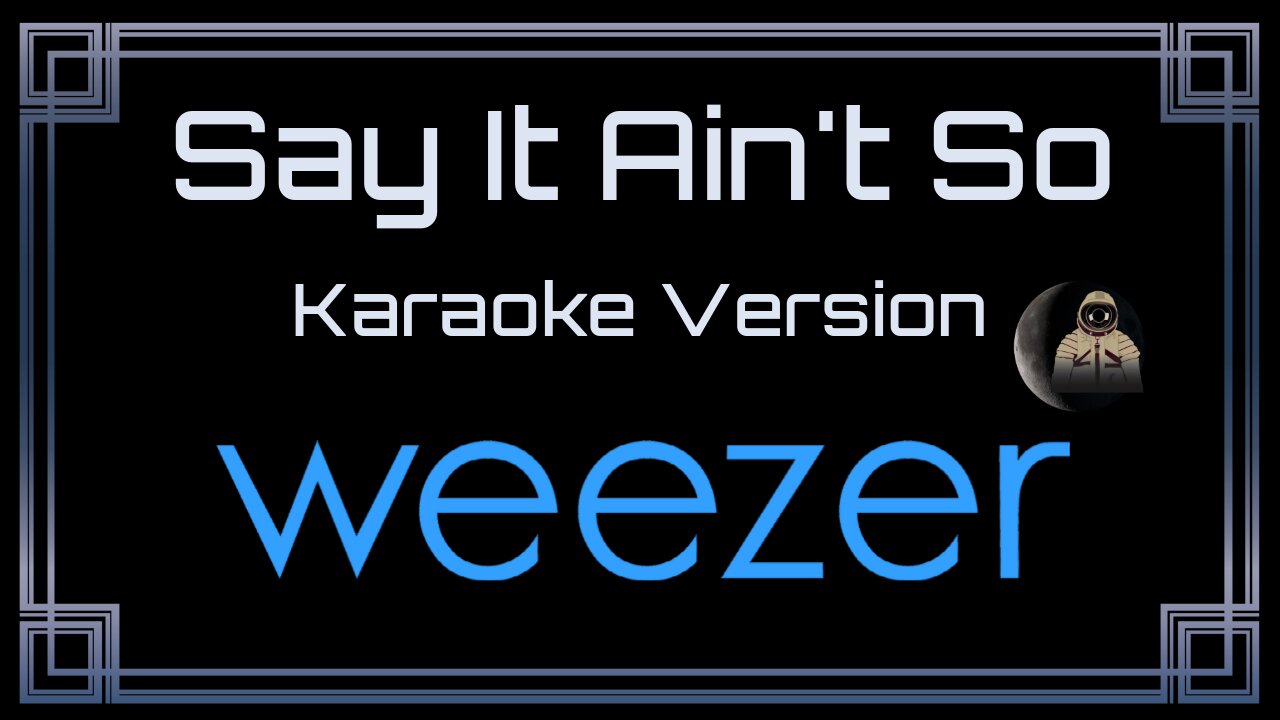 Weezer - Say It Ain't So (CC)