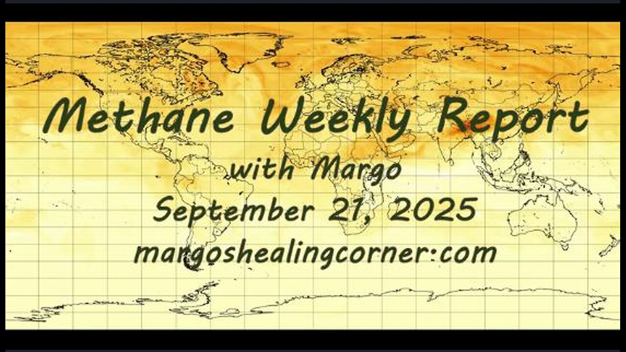 Methane Weekly Report with Margo (Sept. 21, 2025)