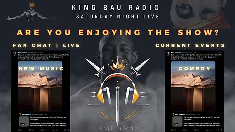 KING BAU RADIO | SATURDAY NIGHT LIVE | ARE YOU ENJOYING THE SHOW? 3/22/25