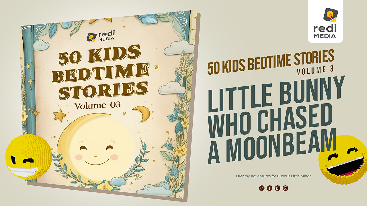 Vol3.S14. The Little Bunny Who chased a Moonbeam