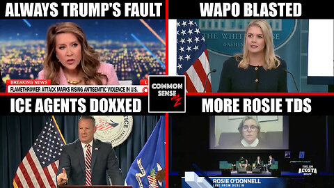 CNN Always Blames Trump | Karoline Leavitt Slams WAPO | Why ICE Wears Masks | More Rosie TDS