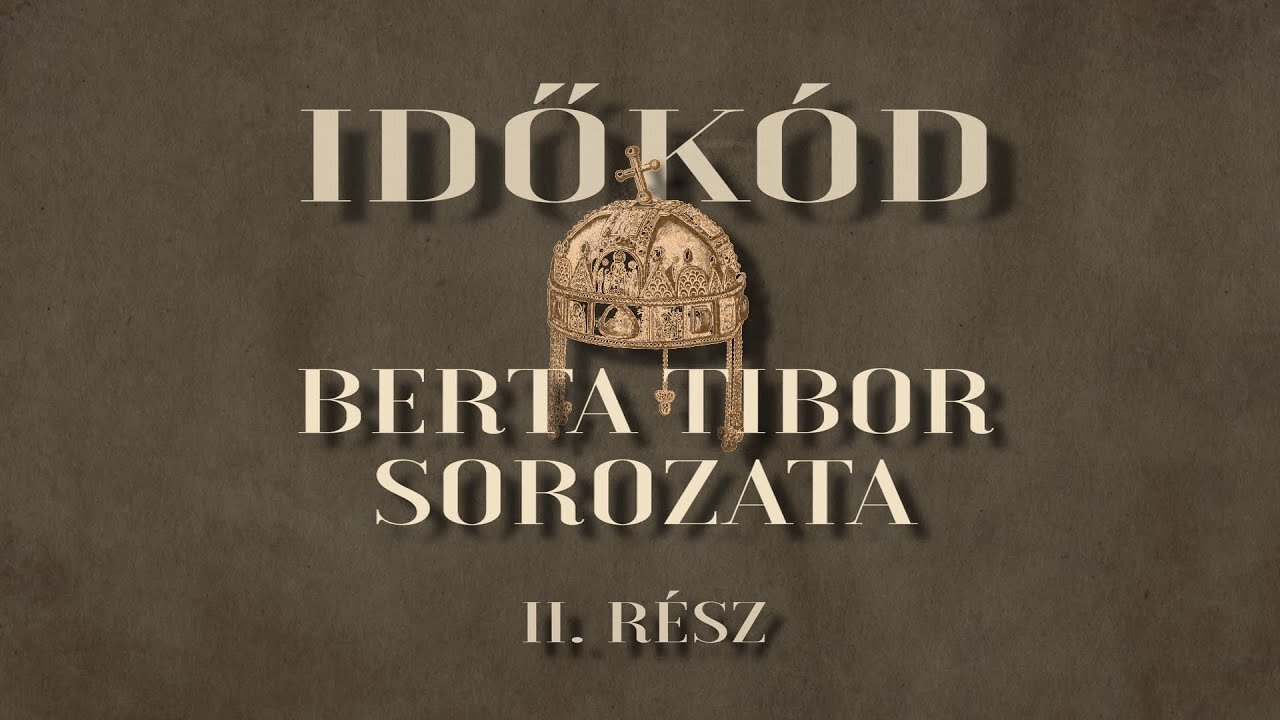 IDŐKÓD - Berta Tibor sorozata - II.rész