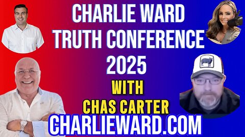 CHARLIE WARD TRUTH CONFERENCE 2025 WITH CHAS CARTER