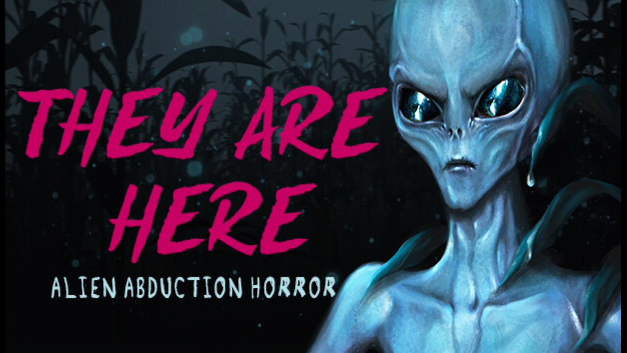 Horrifying! | They Are Here: Alien Abduction Horror (DEMO)