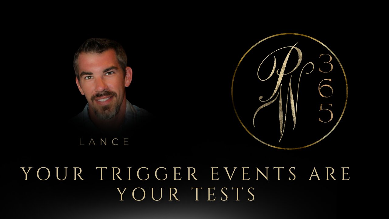 Your trigger events are your tests